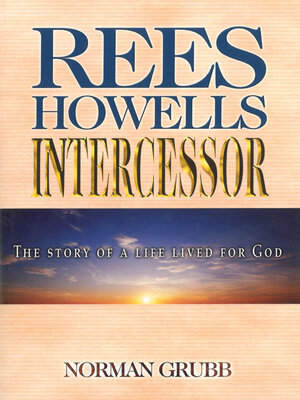 cover image of Rees Howells, Intercessor